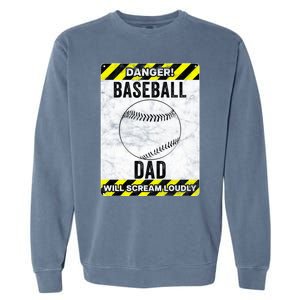 Funny Baseball Dad Sign Baseball Dad Gift Garment-Dyed Sweatshirt