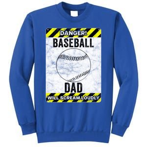 Funny Baseball Dad Sign Baseball Dad Gift Sweatshirt