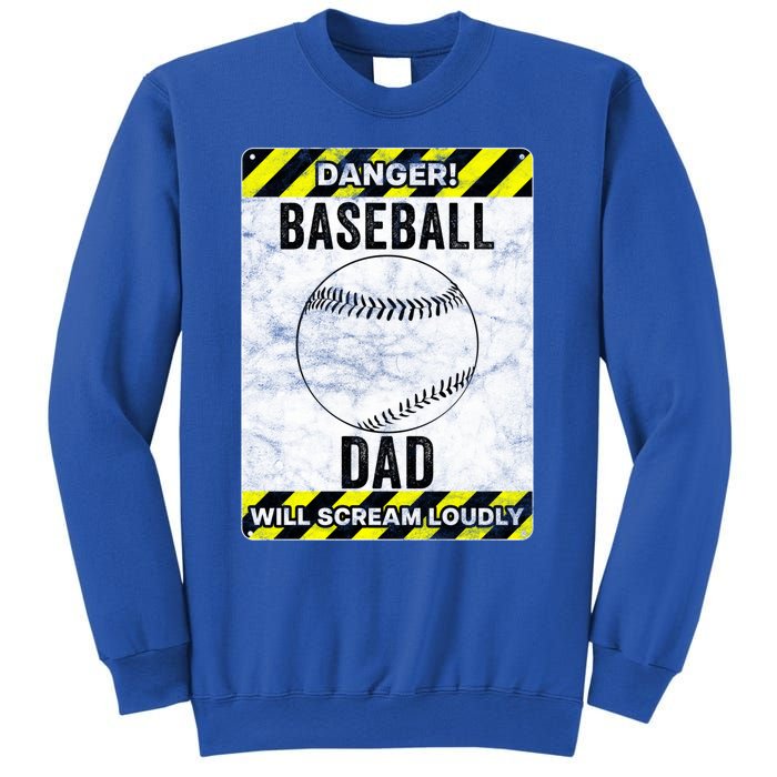 Funny Baseball Dad Sign Baseball Dad Gift Sweatshirt