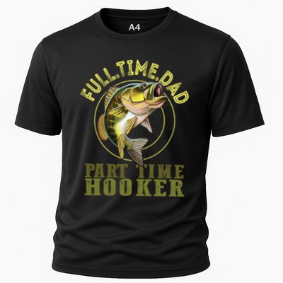 Fishing Bass Dad Full Time Dad Part Time Hooker Fishing Dad Great Gift Performance Shirt
