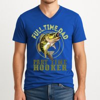 Fishing Bass Dad Full Time Dad Part Time Hooker Fishing Dad Great Gift V-Neck T-Shirt