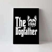 French Bulldog Dog Dad Dogfather Dogs Daddy Father Canvas