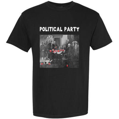 Funny Beer Drinking Founding Fathers Political Party Gift Garment-Dyed Heavyweight T-Shirt