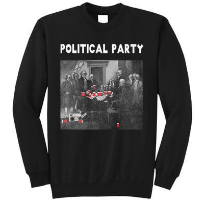 Funny Beer Drinking Founding Fathers Political Party Gift Tall Sweatshirt