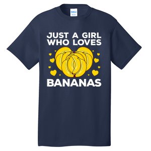 Funny Banana Design Wo Girl Banana Fruit Lovers Tall T-Shirt