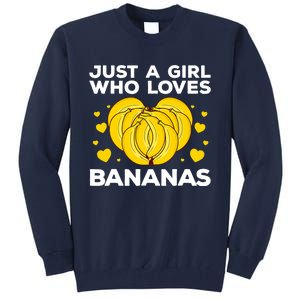 Funny Banana Design Wo Girl Banana Fruit Lovers Tall Sweatshirt