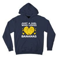 Funny Banana Design Wo Girl Banana Fruit Lovers Tall Hoodie