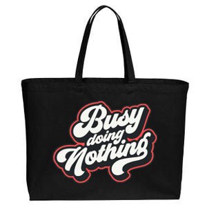 Funny Busy Doing Nothing Cotton Canvas Jumbo Tote