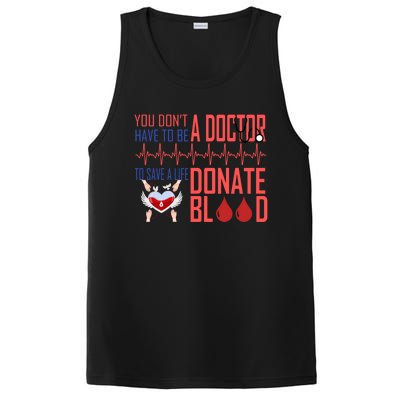 Funny Blood Donor You Don't Have To Be A Doctor To Save Life Cute Gift PosiCharge Competitor Tank