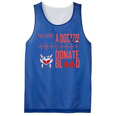 Funny Blood Donor You Don't Have To Be A Doctor To Save Life Cute Gift Mesh Reversible Basketball Jersey Tank