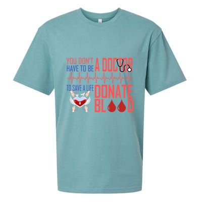 Funny Blood Donor You Don't Have To Be A Doctor To Save Life Cute Gift Sueded Cloud Jersey T-Shirt