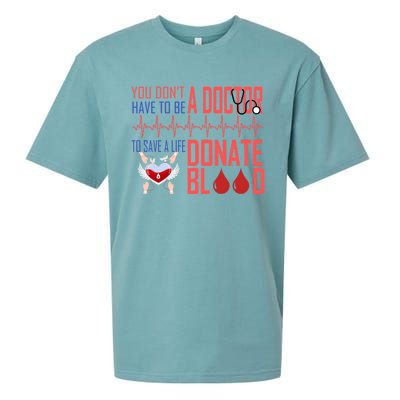 Funny Blood Donor You Don't Have To Be A Doctor To Save Life Cute Gift Sueded Cloud Jersey T-Shirt