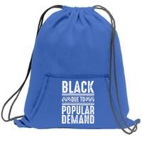 Funny Black Due To Ded Gift For Popular African Gift Sweatshirt Cinch Pack Bag