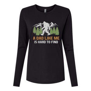 Funny Bigfoot Dad A Dad Like Me Is Hard To Find Fathers Day Womens Cotton Relaxed Long Sleeve T-Shirt