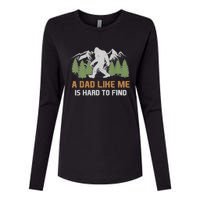 Funny Bigfoot Dad A Dad Like Me Is Hard To Find Fathers Day Womens Cotton Relaxed Long Sleeve T-Shirt