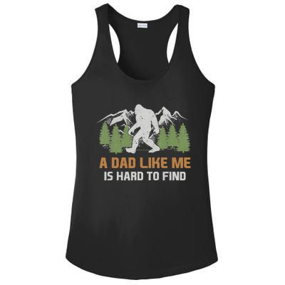 Funny Bigfoot Dad A Dad Like Me Is Hard To Find Fathers Day Ladies PosiCharge Competitor Racerback Tank