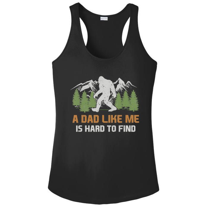 Funny Bigfoot Dad A Dad Like Me Is Hard To Find Fathers Day Ladies PosiCharge Competitor Racerback Tank