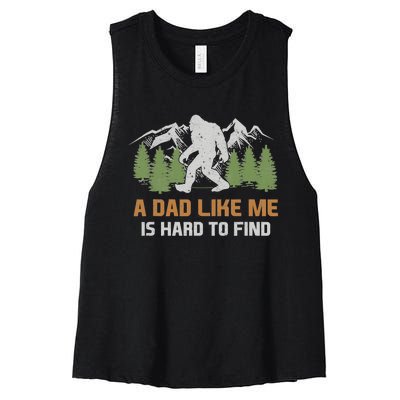 Funny Bigfoot Dad A Dad Like Me Is Hard To Find Fathers Day Women's Racerback Cropped Tank