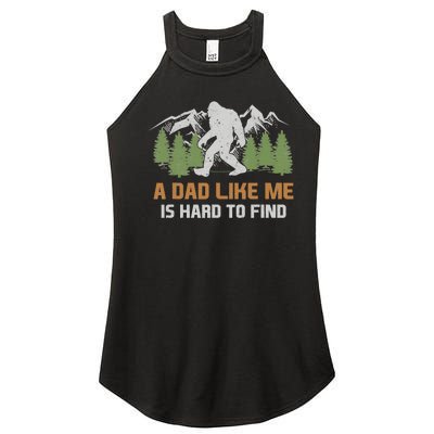 Funny Bigfoot Dad A Dad Like Me Is Hard To Find Fathers Day Women's Perfect Tri Rocker Tank