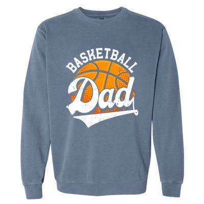 Funny Basketball Dad Daddy Fathers Day Papa Grandpa Gift Garment-Dyed Sweatshirt