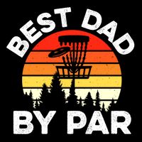 Funny Best Dad By Par FatherS Day Disc Golf Golfing Gift Cooling Performance Crew T-Shirt