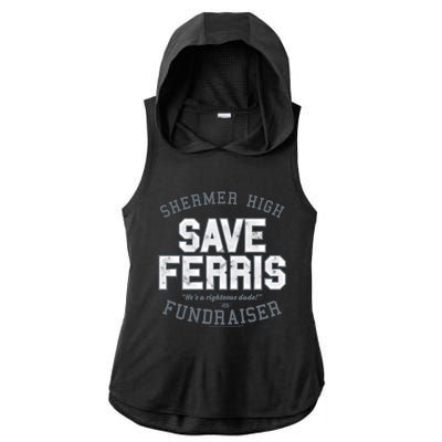 Ferris Bueller's Day Off Shermer High Save Ferris Cute Gift Ladies PosiCharge Tri-Blend Wicking Draft Hoodie Tank