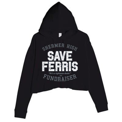 Ferris Bueller's Day Off Shermer High Save Ferris Cute Gift Crop Fleece Hoodie