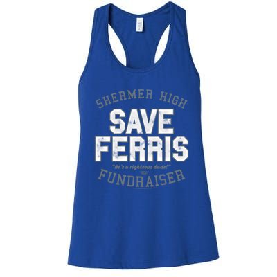 Ferris Bueller's Day Off Shermer High Save Ferris Cute Gift Women's Racerback Tank