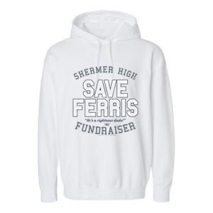 Ferris Bueller's Day Off Shermer High Save Ferris Cute Gift Garment-Dyed Fleece Hoodie