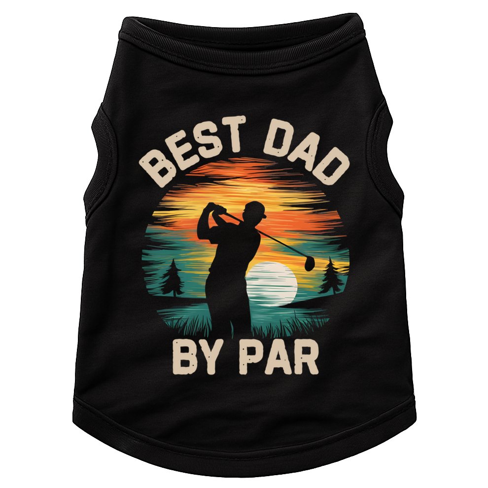 Funny Best Dad By Par Golf Lover FatherS Day Gift Doggie Tank