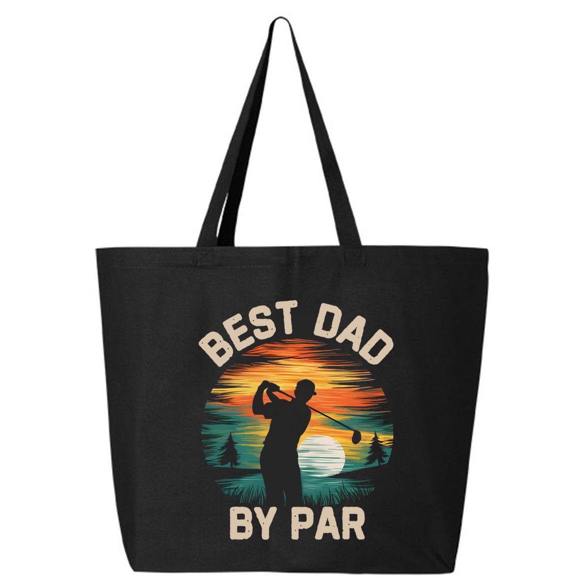 Funny Best Dad By Par Golf Lover FatherS Day Gift 25L Jumbo Tote