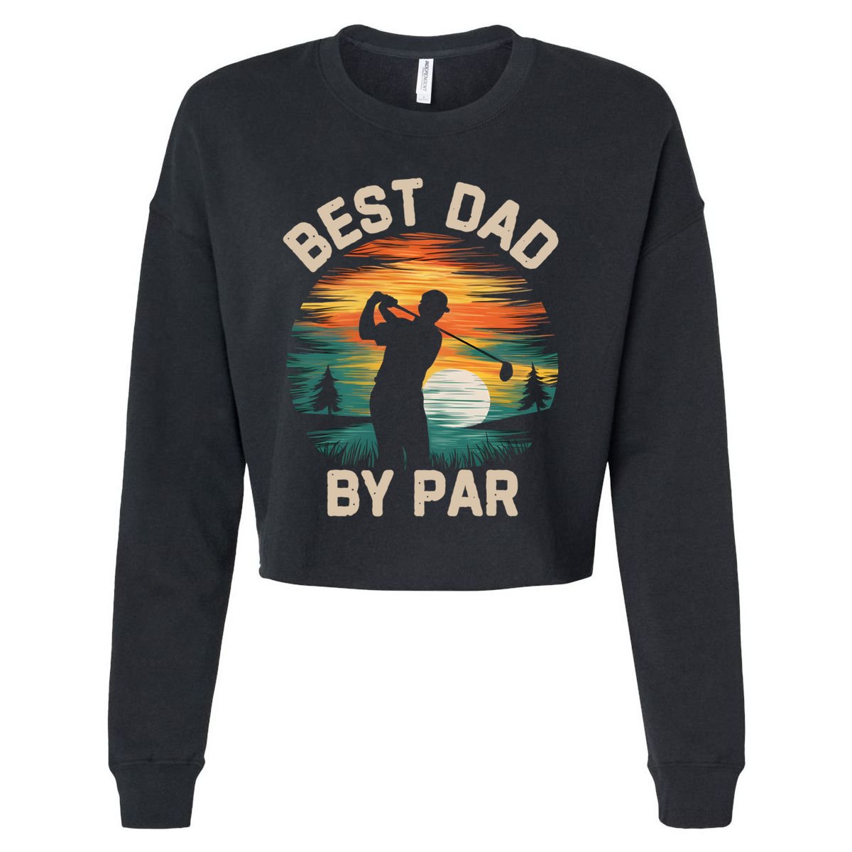 Funny Best Dad By Par Golf Lover FatherS Day Gift Cropped Pullover Crew