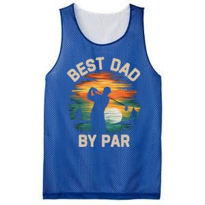 Funny Best Dad By Par Golf Lover FatherS Day Gift Mesh Reversible Basketball Jersey Tank