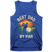 Funny Best Dad By Par Golf Lover FatherS Day Gift Tank Top
