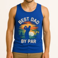 Funny Best Dad By Par Golf Lover FatherS Day Gift Tank Top