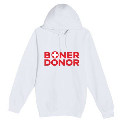 Funny Boner Donor Outfit Premium Pullover Hoodie