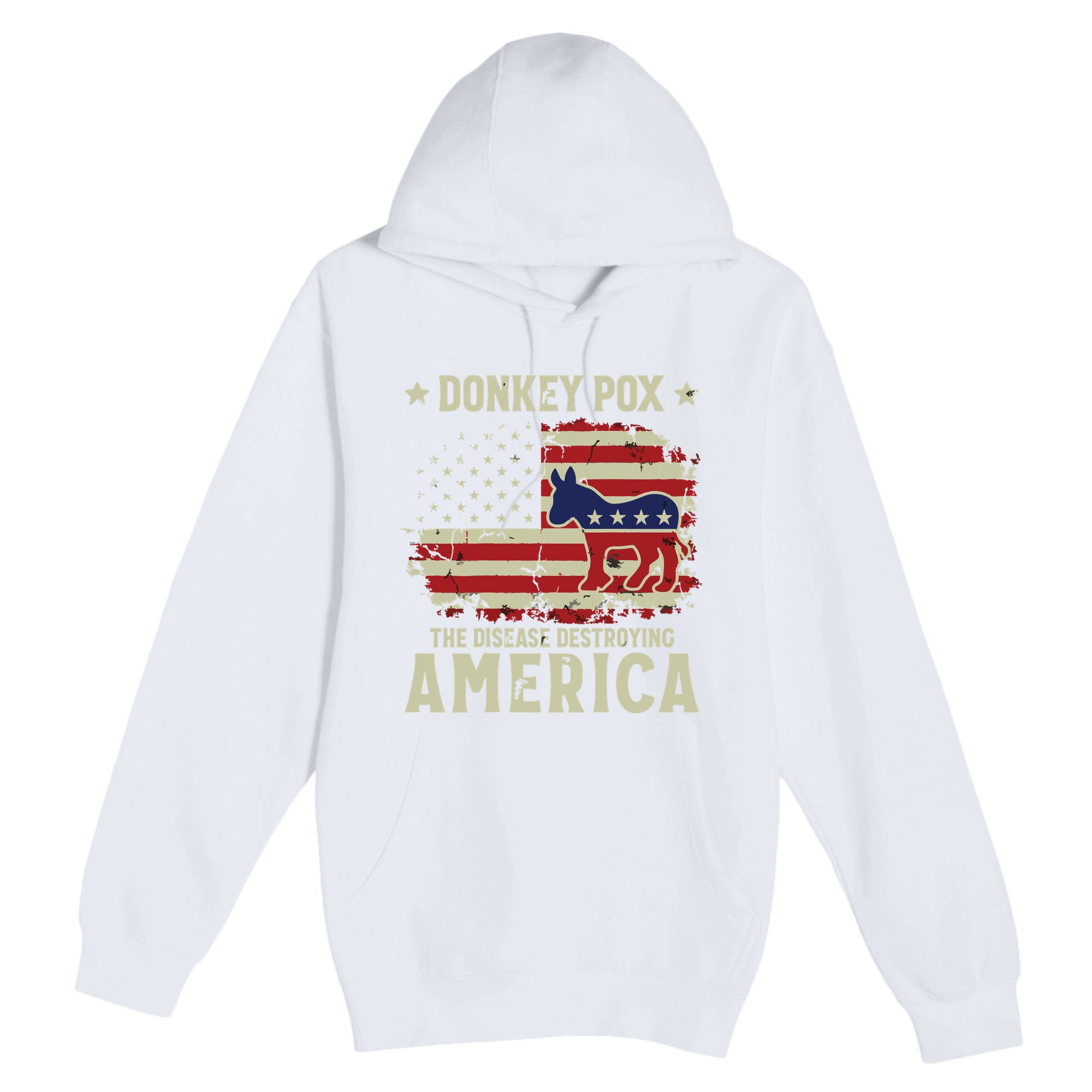 Funny Biden Donkey Pox The Disease Destroying America Back Premium Pullover Hoodie