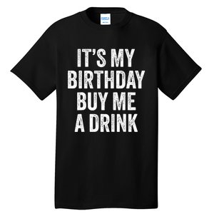 Funny Birthday Decorations Dad Its My Birthday Tall T-Shirt