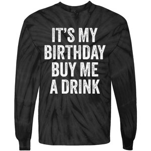 Funny Birthday Decorations Dad Its My Birthday Tie-Dye Long Sleeve Shirt