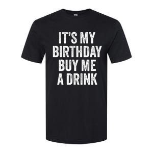 Funny Birthday Decorations Dad Its My Birthday Softstyle CVC T-Shirt