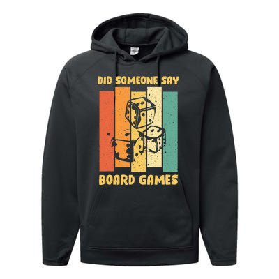 Funny Boardgame Did Someone Say Board Games Performance Fleece Hoodie