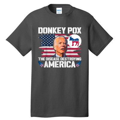 Funny Biden Donkey Pox The Disease Destroying America Tall T-Shirt