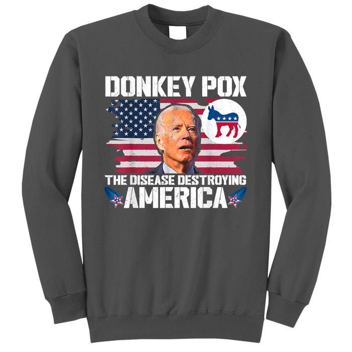 Funny Biden Donkey Pox The Disease Destroying America Tall Sweatshirt