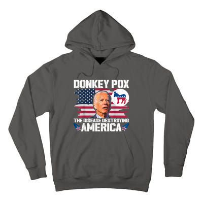 Funny Biden Donkey Pox The Disease Destroying America Tall Hoodie