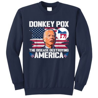 Funny Biden Donkey Pox The Disease Destroying America Sweatshirt