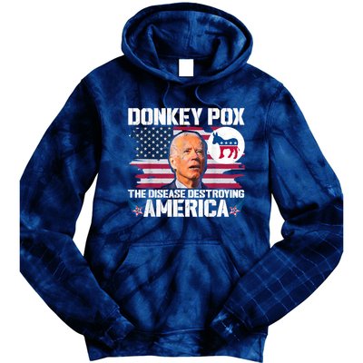 Funny Biden Donkey Pox The Disease Destroying America Tie Dye Hoodie