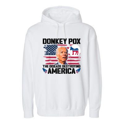 Funny Biden Donkey Pox The Disease Destroying America Garment-Dyed Fleece Hoodie