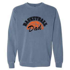 Funny Basketball Dad Gift For Basketball Player Garment-Dyed Sweatshirt