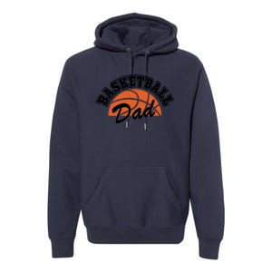 Funny Basketball Dad Gift For Basketball Player Premium Hoodie