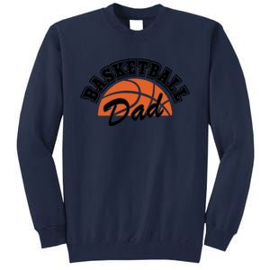 Funny Basketball Dad Gift For Basketball Player Tall Sweatshirt